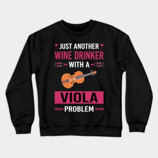 Wine Drinker Viola Violist Crewneck Sweatshirt